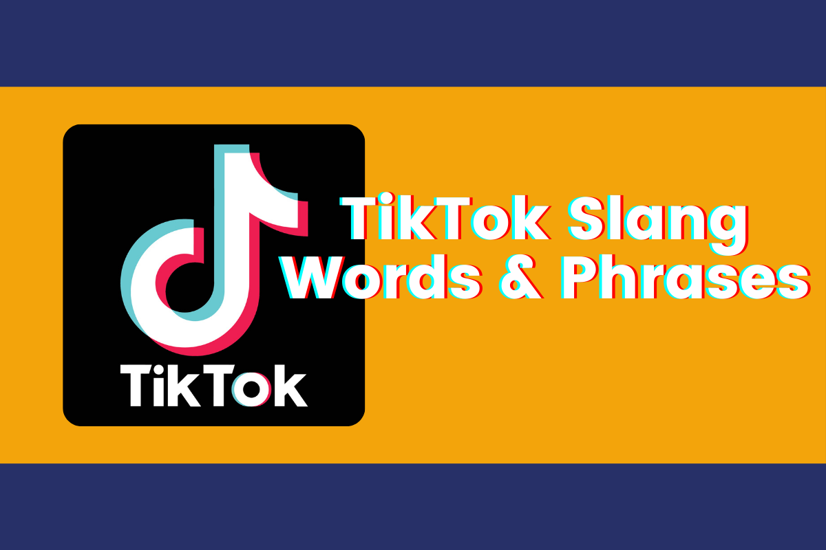 TikTok slang: A complete guide to the meanings behind each phrase